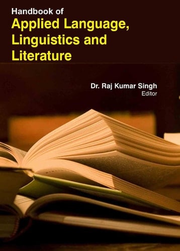Handbook Of Applied Language ,Linguistics & Literature [Hardcover] [May 01, 2014] Dr. Raj Kumar Singh