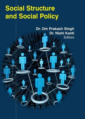 Social Structure & Social Policy [Hardcover] [May 01, 2014] Dr. Om Prakash Singh
