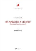 Da Margine a Centro Scritti Sull'arte, 1951-2005