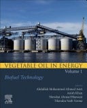 Vegetable Oil in Energy, Volume 1 Biofuel Technology