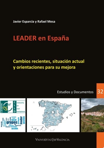 LEADER en España Cambios recientes, situación actual y orientaciones para su mejora