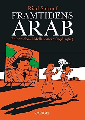 Framtidens arab en barndom i Mellanöstern (1978-1984).