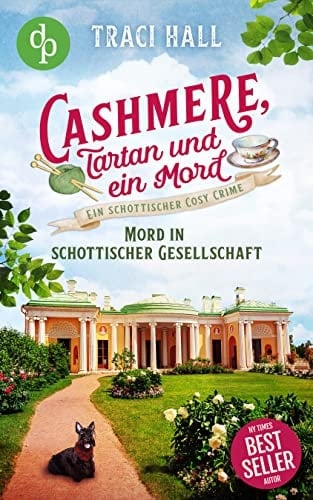 Mord in schottischer Gesellschaft (Cashmere, Tartan und ein Mord 3) (German Edition)