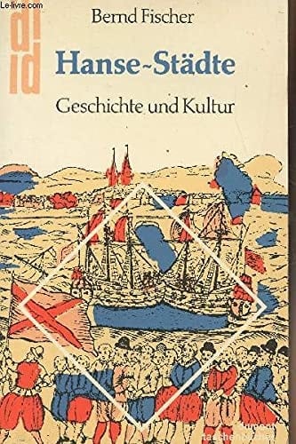 Hanse-Städte: Geschichte und Kultur (DuMont Taschenbücher) (German Edition)