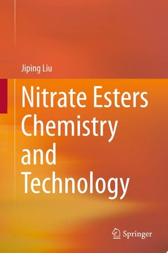Nitrate Esters Chemistry and Technology
