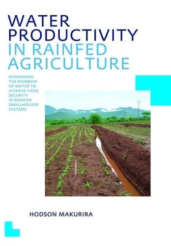 Water Productivity in Rainfed Agriculture UNESCO-IHE PhD Thesis