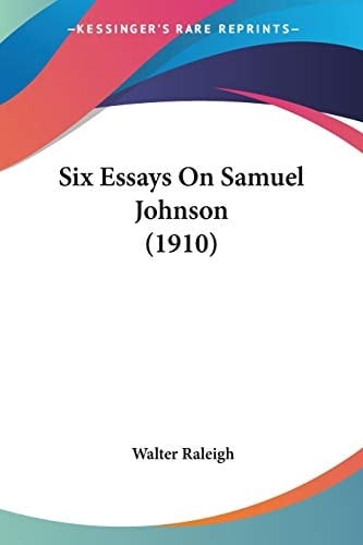 Six Essays On Samuel Johnson (1910)