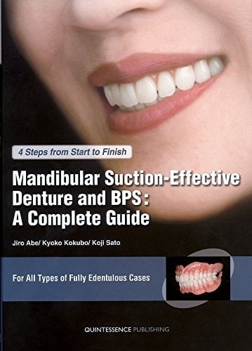 Mandibular Suction-effective Denture and BPS A Complete Guide