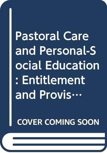 Pastoral Care and PSE Entitlement and Provision