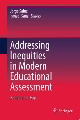 Addressing Inequities in Modern Educational Assessment