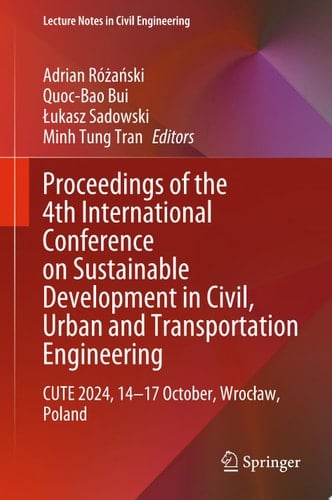 Proceedings of the 4th International Conference on Sustainable Development in Civil, Urban and Transportation Engineering