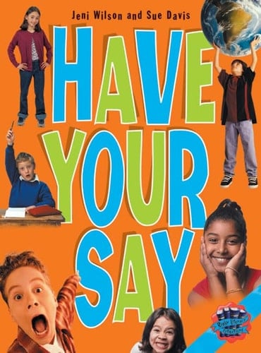 Rigby Literacy Collections Level 5 Phase 7: Have Your Say (Reading Level 30+/F&P Level V-Z)