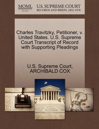Charles Travitzky, Petitioner, v. United States. U.S. Supreme Court Transcript of Record with Supporting Pleadings