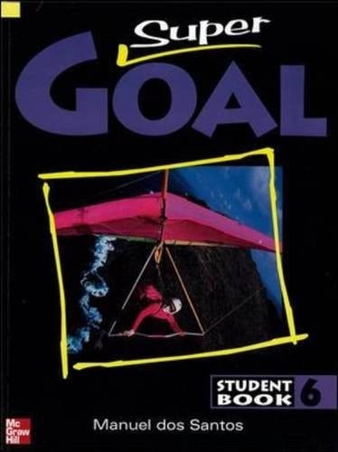 Super Goal Student Book Bk. 6