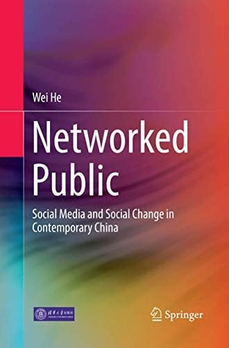 Networked Public Social Media and Social Change in Contemporary China
