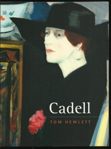 Cadell The Life and Works of a Scottish Colourist, 1883-1937