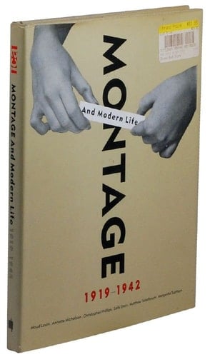 Montage and Modern Life: 1919-1942