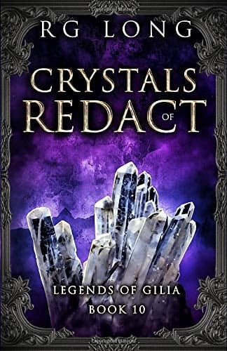 Crystals of Redact (Legends of Gilia)