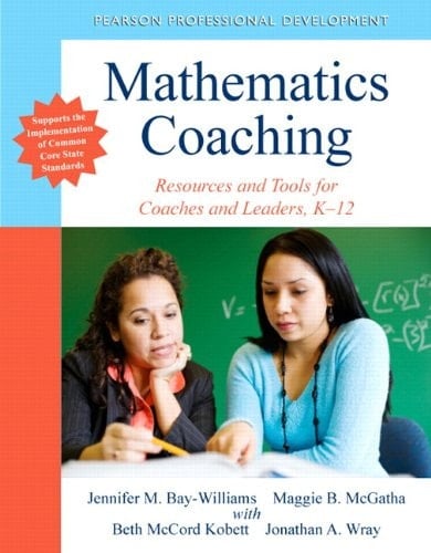 Mathematics Coaching Resources and Tools for Coaches and Leaders, K-12