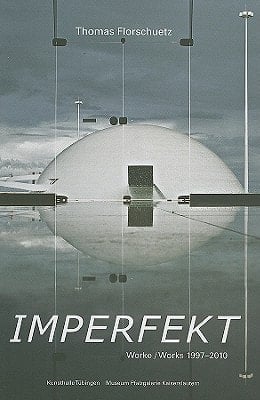 Imperfekt Werke 1997-2010