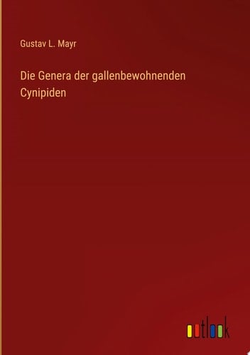 Die Genera der gallenbewohnenden Cynipiden
