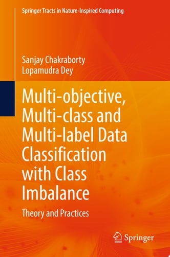 Multi-objective, Multi-class and Multi-label Data Classification with Class Imbalance