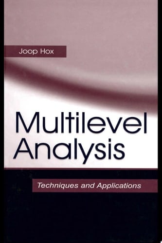 Multilevel Analysis Techniques and Applications
