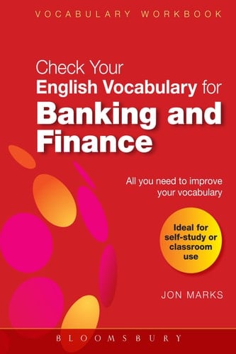 Check Your English Vocabulary for Banking & Finance All you need to improve your vocabulary