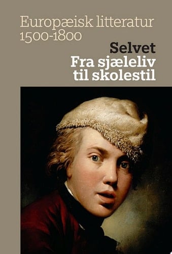 Selvet Fra sjæleliv til skolestil