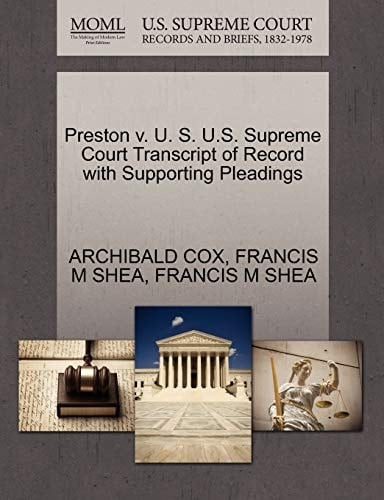 Preston v. U. S. U.S. Supreme Court Transcript of Record with Supporting Pleadings