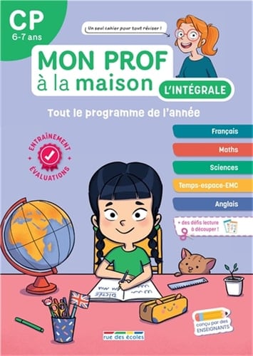 Mon prof à la maison - L'intégrale CP: Un tout-en-un indispensable, conforme au nouveau programme