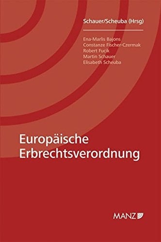 Europäische Erbrechtsverordnung (2012/650/EU vom 4. Juli 2012)