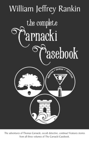 The Complete Carnacki Casebook