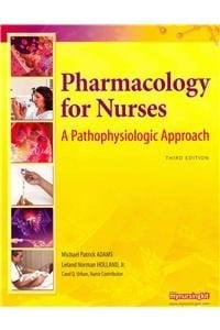 Pharmacology for Nurses A Pathophysiologic Approach Plus Study Guide Package