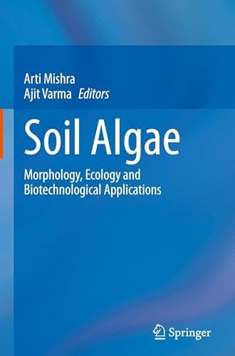 Soil Algae Morphology, Ecology and Biotechnological Applications