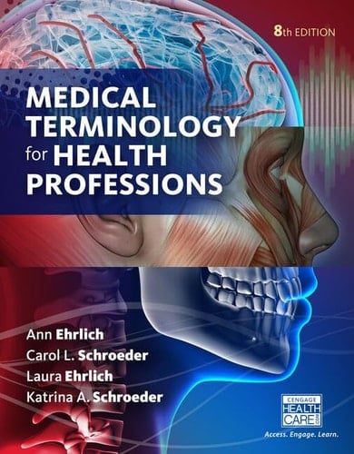 Medical Terminology for Health Professions + Understanding Health Insurance: A Guide to Billing and Reimbursement, 13th Ed. + Premium Web Site, 2 Term 12 Months Access Card + Cengage EncoderPro.com Demo