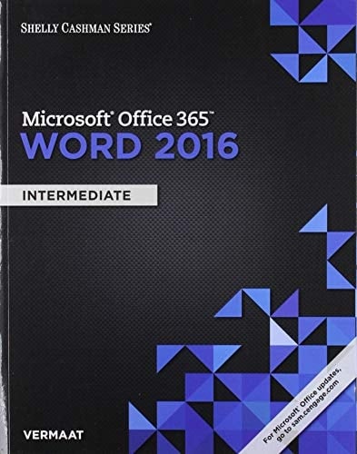 Microsoft Office 365 & Excel 2016 + Microsoft Office 365 & PowerPoint 2016: Introductory + Microsoft Office 365 & Access 2016: Introductory + Microsoft Office 365 & Word 2016: Intermediate Introductory