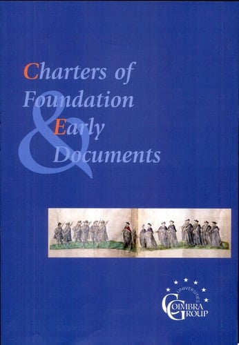 Charters of Foundation and Early Documents of the Universities of the Coimbra Group