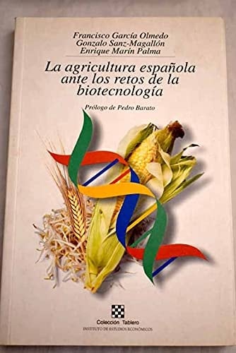 La agricultura española ante los retos de la biotecnología