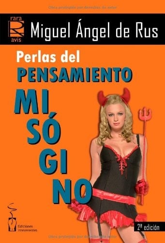 Perlas del pensamiento misógino evolución histórica en la visión de la mujer