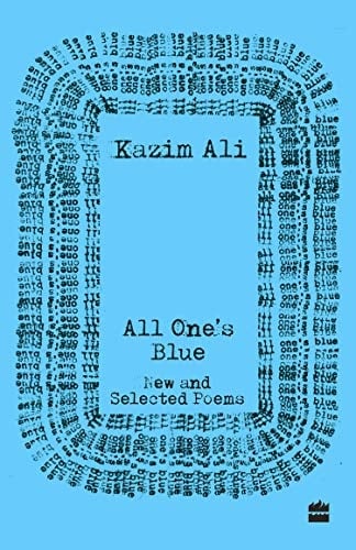 All One's Blue New and Selected Poems