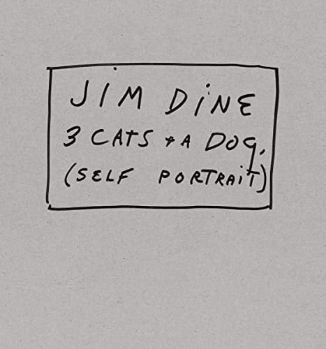 Jim Dine: 3 Cats and a Dog (Self-Portrait) Limited Edition