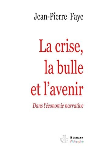 La crise, la bulle et l'avenir dans l'économie narrative