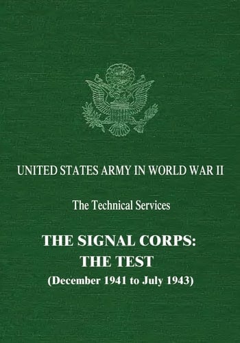 The Signal Corps The Test (December 1941 to July 1943)