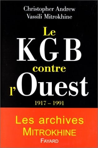Le KGB contre l'Ouest 1917-1991