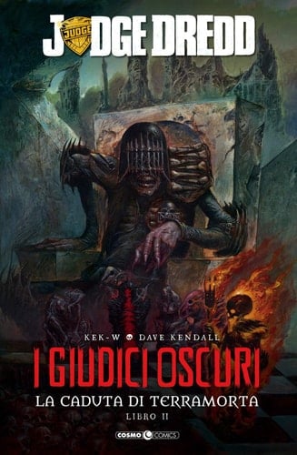 I giudici oscuri. La caduta di Terramorta. Judge Dredd