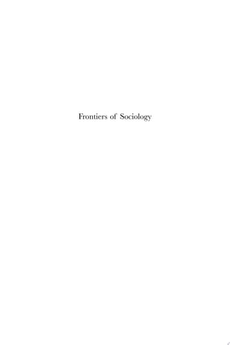 Frontiers of Sociology The Annals of the International Institute of Sociology – Volume 11