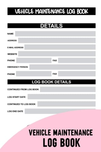Vehicle Maintenance Log Book: Vehicle Maintenance and Repair Log Book Track Oil Changed, Brakes Serviced, Mileage, Balance Tires, Tire Replaced