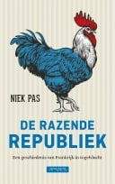 De razende Republiek een geschiedenis van Frankrijk in vogelvlucht