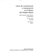 Casos de conservación y restauración en el Museo del Templo Mayor (Colección Científica) (Spanish Edition)
